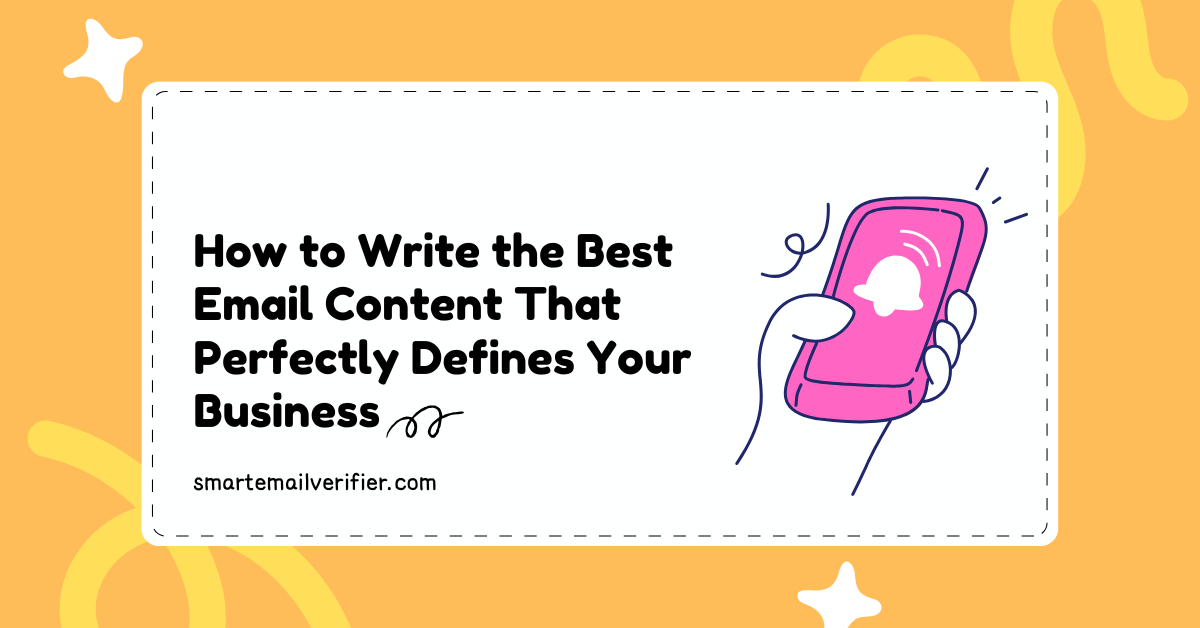 How to Write the Best Email Content That Perfectly Defines Your Business
